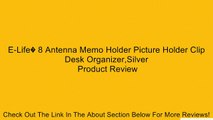 E-Life� 8 Antenna Memo Holder Picture Holder Clip Desk Organizer,Silver Review