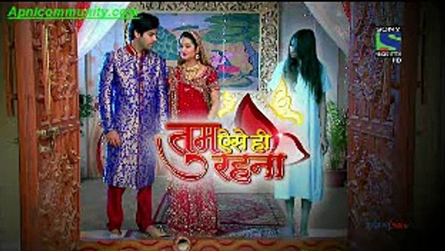 Tum Aise Hi Rehna-26 Feb 2015-pt4- Apnicommunity.com