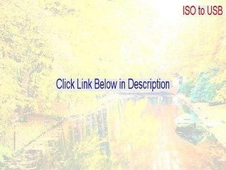 ISO to USB Cracked - Download Here