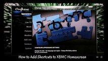How to add the best Add-ons to your XBMC Homescreen (Shortcuts to any Add-on)