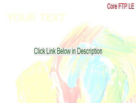 Core FTP LE Keygen (core ftp le tutorial)
