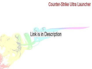 Counter-Strike Ultra Launcher Download Free - Free Download