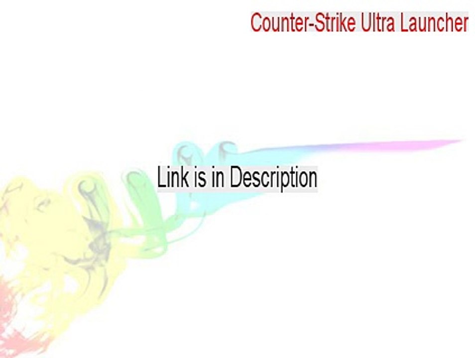Counter-Strike Ultra Launcher Download Free - Free Download