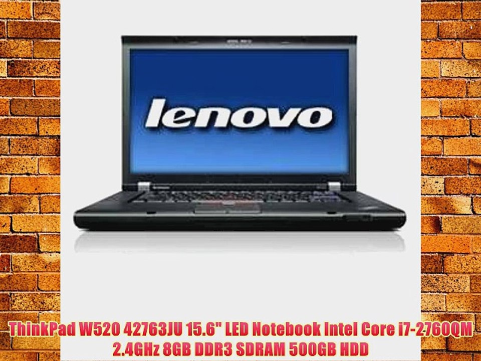 ThinkPad W520 42763JU 15.6 LED Notebook Intel Core i7-2760QM 2.4GHz 8GB DDR3 SDRAM 500GB HDD