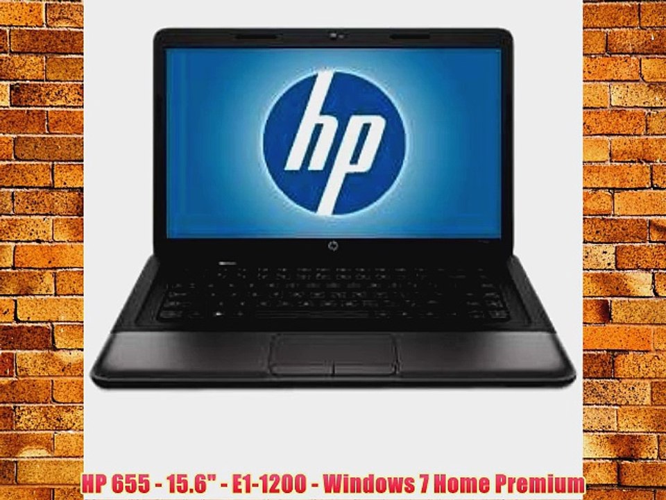 HP 655 - 15.6 - E1-1200 - Windows 7 Home Premium