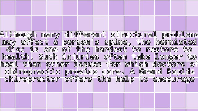 How Chiropractic Alleviates Disc Herniation Naturally In Grand Rapids