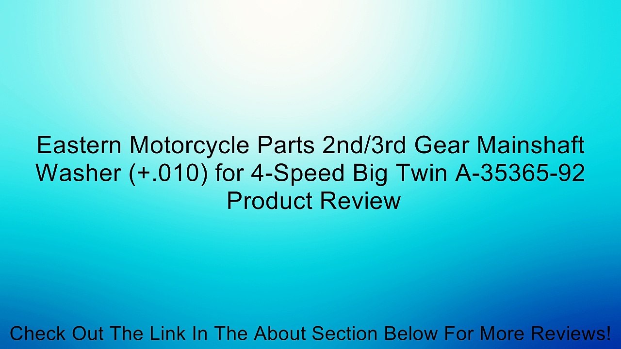 Eastern Motorcycle Parts 2nd/3rd Gear Mainshaft Washer (+.010) for 4-Speed Big Twin A-35365-92 Review