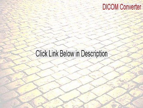 DICOM Converter Key Gen - Download Now [2015]