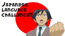 Japanese Language Learning Challenge  / 日本語学習!