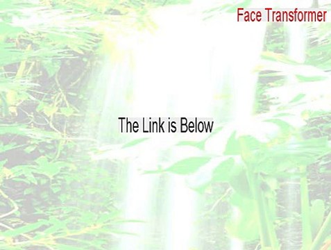 Face Transformer Key Gen - Instant Download 2015
