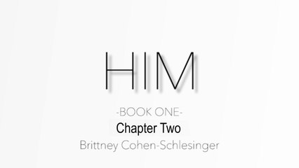 HIM the Podcast – CHAPTER TWO; Part One: What I've Become(1)