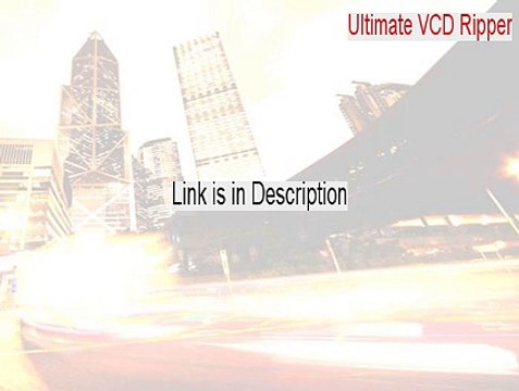 Ultimate VCD Ripper Keygen - Download Now