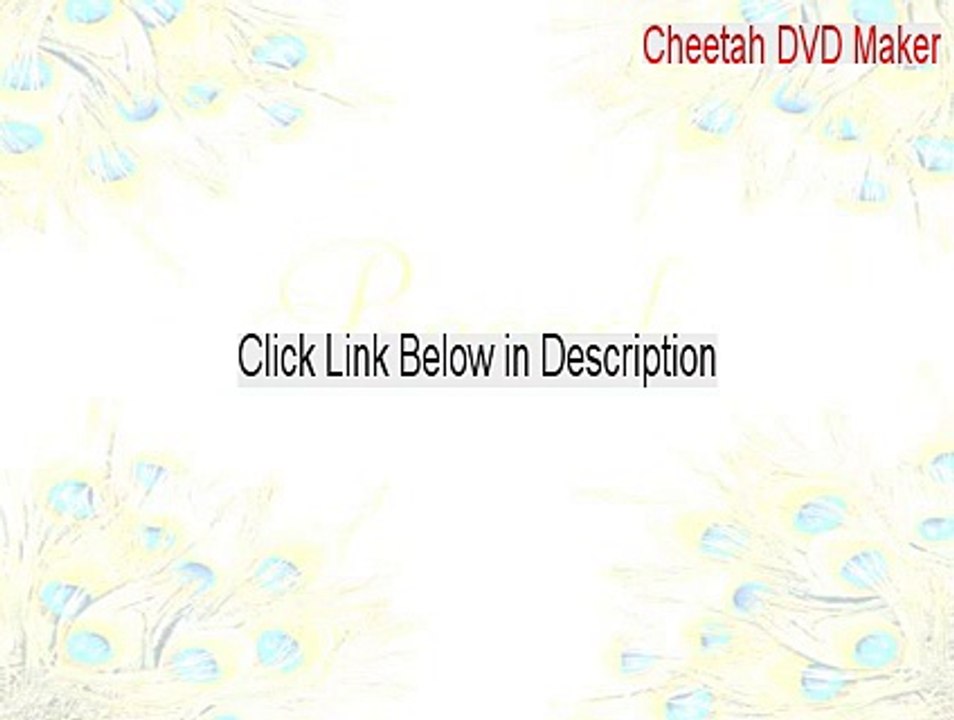Cheetah DVD Maker Crack - Legit Download (2015)