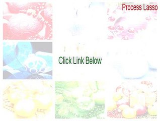 Process Lasso Key Gen [process lasso free 2015]
