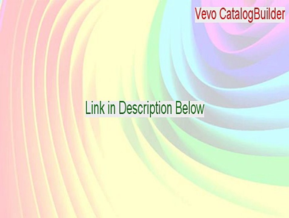 Vevo CatalogBuilder Free Download (vevo catalogbuilder 3.12 crack 2015)