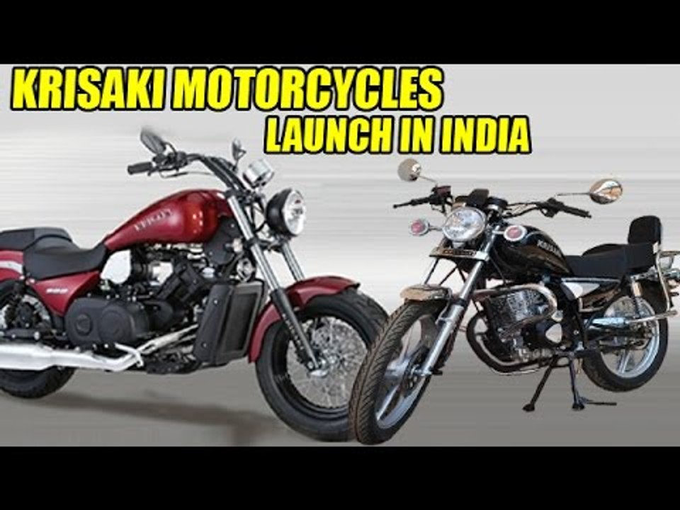 Krisaki Motorcycles India Launch In July 2015