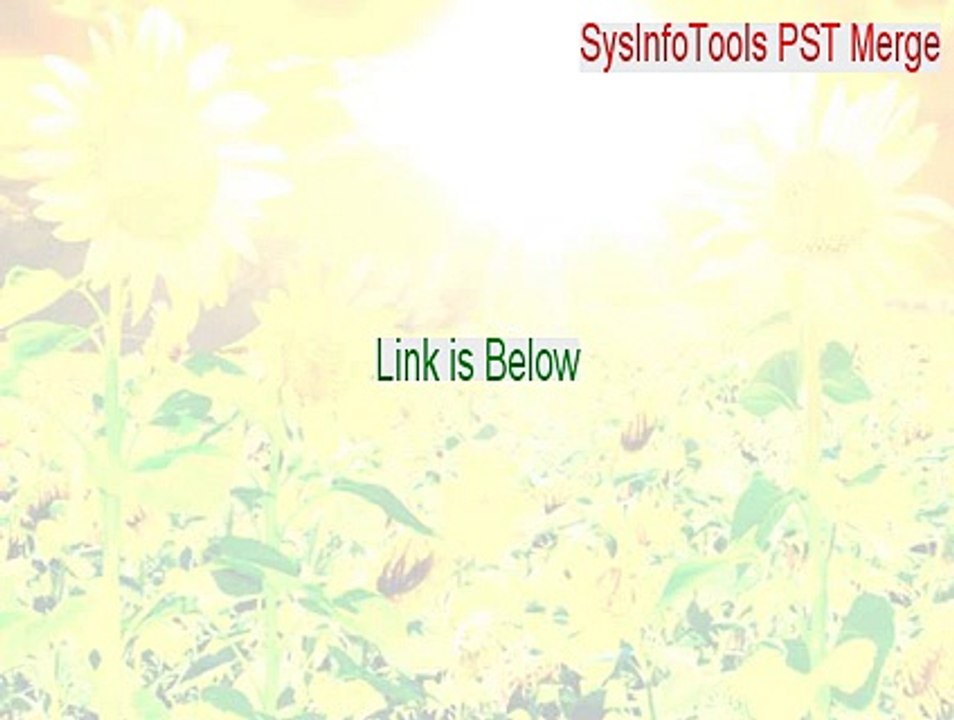 SysInfoTools PST Merge Key Gen - sysinfotools pst merge full [2015]