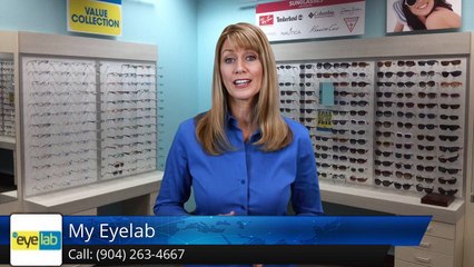 Eyeglasses Jacksonville - My Eyelab Jacksonville FL Feedback