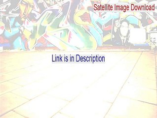 Satellite Image Download Keygen - Free Download