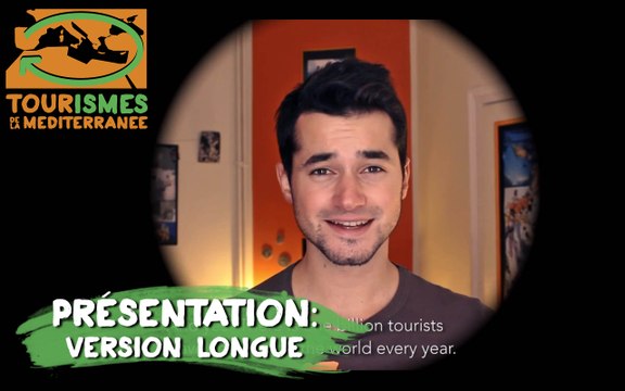 Tourismes de la Méditerranée - Présentation: version longue