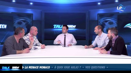 Talk Show du 26/01, partie 6 : La menace Monaco