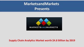 Supply Chain Analytics Market worth $4.8 Billion by 2019