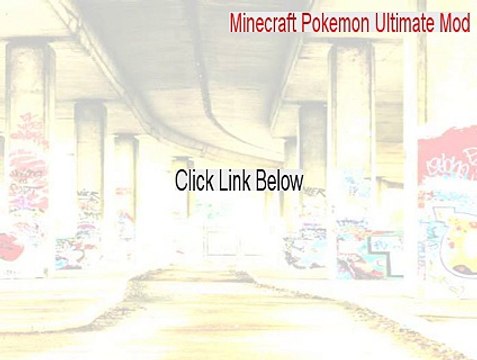 Minecraft Pokemon Ultimate Mod Key Gen (Minecraft Pokemon Ultimate Modminecraft pokemon ultimate mod 2015)