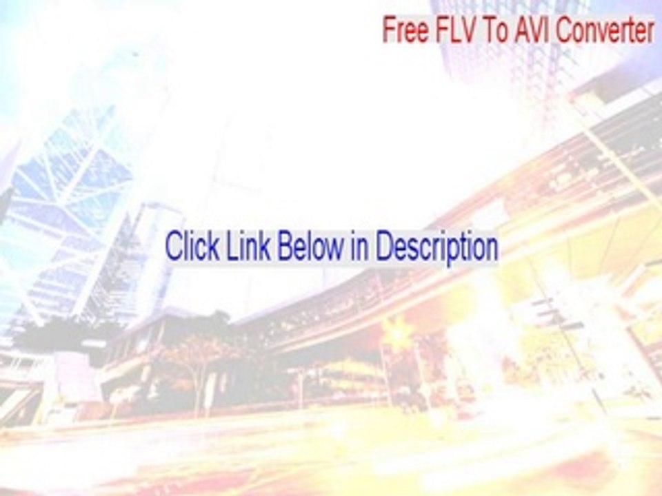 Free FLV To AVI Converter Full Download (Free Download)