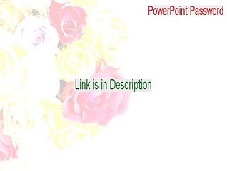 PowerPoint Password Serial [Download Now]