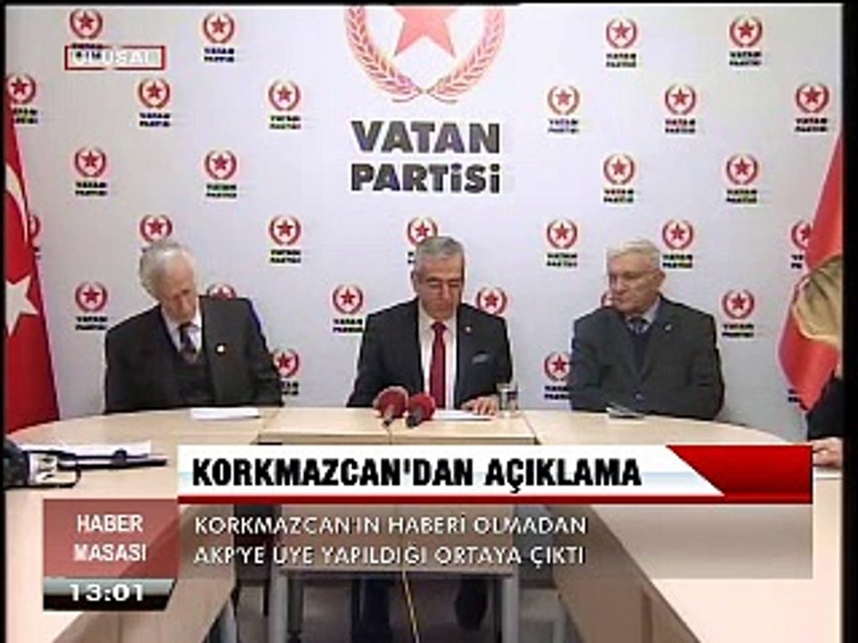 Vatan Partisi Gn. Bşk. Yrd. Korkmazcan, haberi olmadan AKP'ye üye yapılmış.
