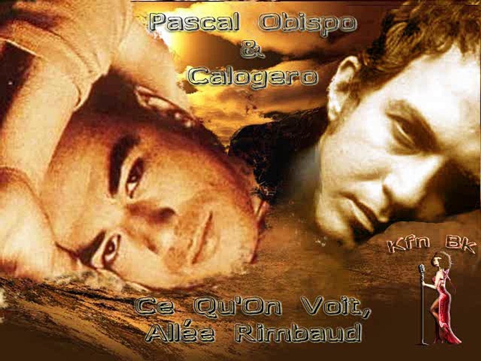 KARAOKE PASCAL OBISPO et CALOGERO - Ce que l'on voit allée Rimbaud
