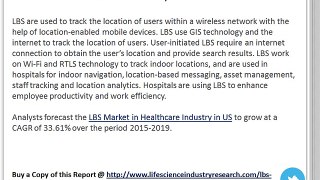 LBS Market in Healthcare Industry in US to Grow at 33.61% CAGR of 33.61 by 2019