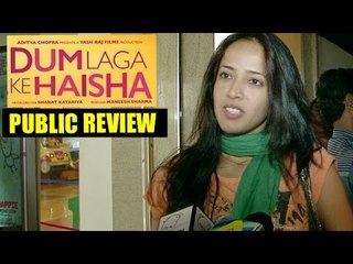 Dum Laga Ke Haisha - PUBLIC REVIEW