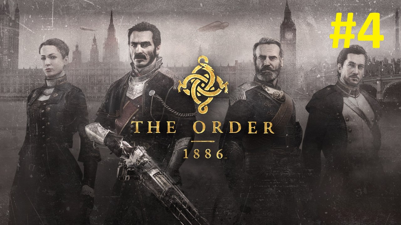 The Order : 1886 - #4 Boom Boom Pan Pan - HD Fr
