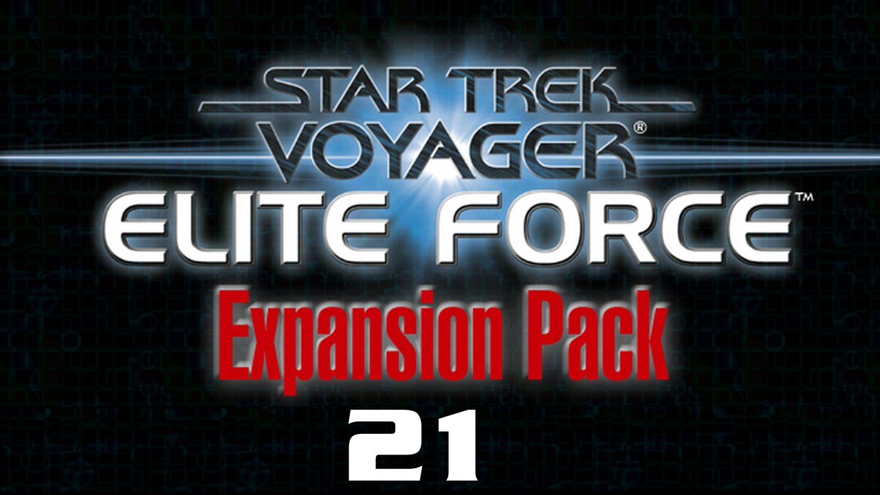 Let's Play Star Trek: Voyager - Elite Force: Expansion Pack - #21 - Ein ehrenwerter Kampf