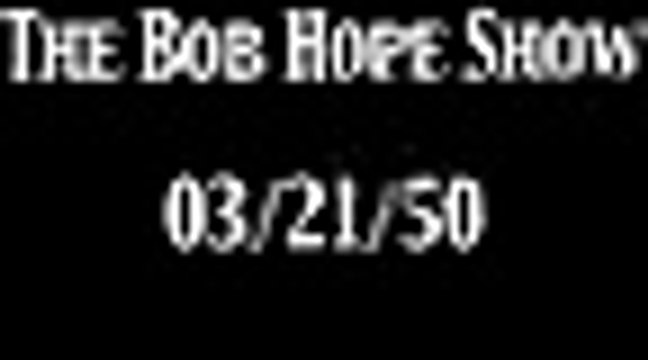 Bob Hope Show 032150 OTR