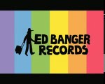 LES 4 ANS D'ED BANGER RECORDS