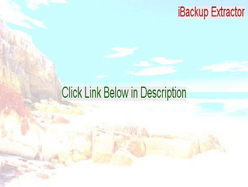 iBackup Extractor Crack - Download Now (2015)