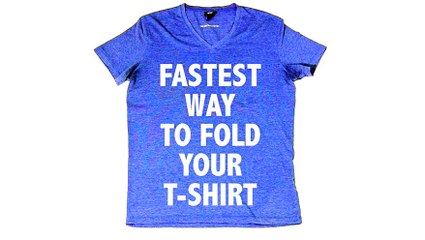 Fastest way to fold your T-shirt