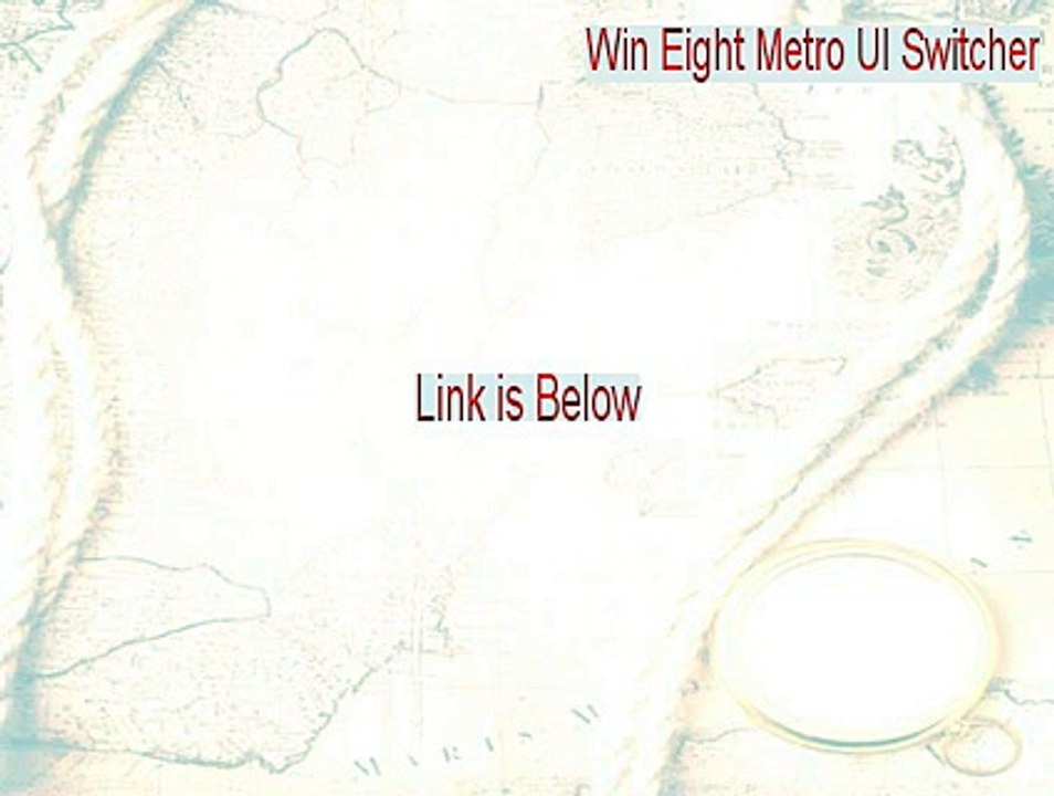 Win Eight Metro UI Switcher Serial - Download Now 2015