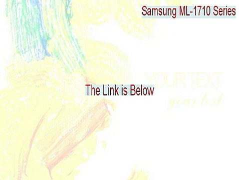 Samsung ML-1710 Series Cracked [Free Download 2015]