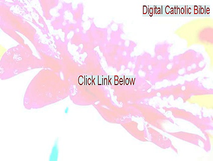 Digital Catholic Bible Key Gen (Digital Catholic Bibledigital catholic bible)