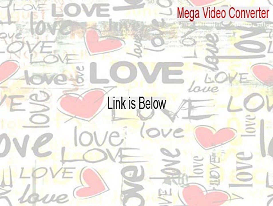 Mega Video Converter Full Download (mega video converter review)
