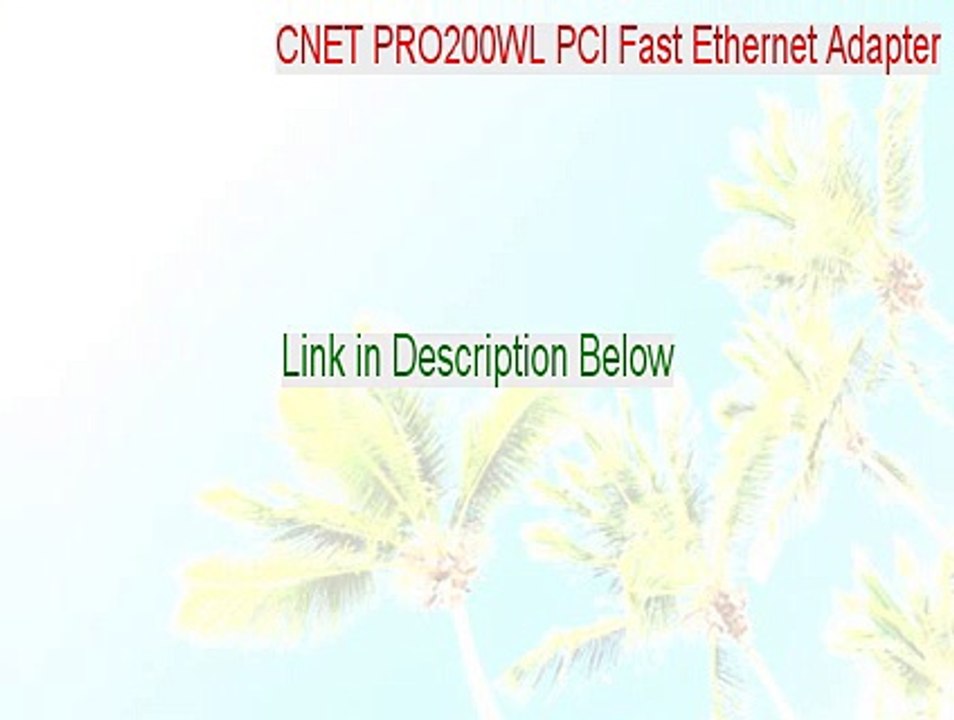 CNET PRO200WL PCI Fast Ethernet Adapter Cracked (Free Download)