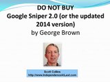 Do Not Buy Google Sniper by George Brown; Google Snipper VIDEO REVIEW