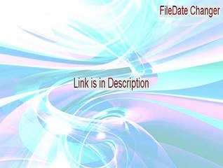 FileDate Changer Serial [Download Here 2015]