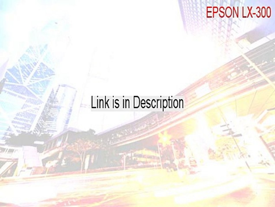 EPSON LX-300+ Full Download - Download Here 2015