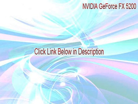 NVIDIA GeForce FX 5200 Full [nvidia geforce fx 5200 specs 2015]