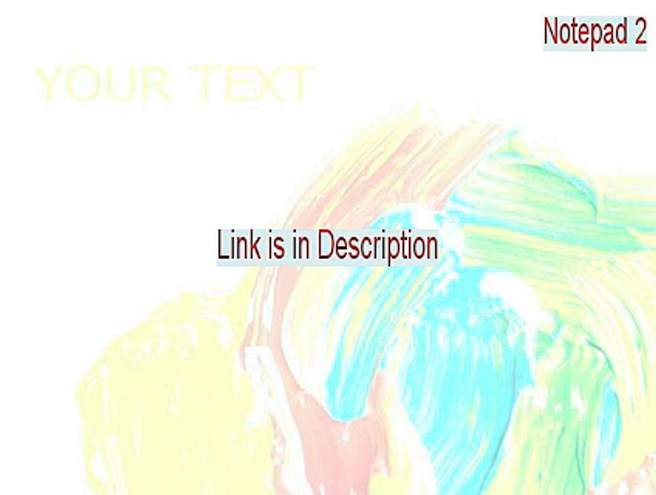 Notepad 2 Full Download (Download Here)