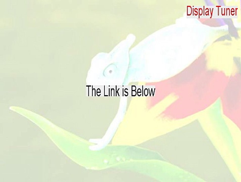 Display Tuner Download - Download Now